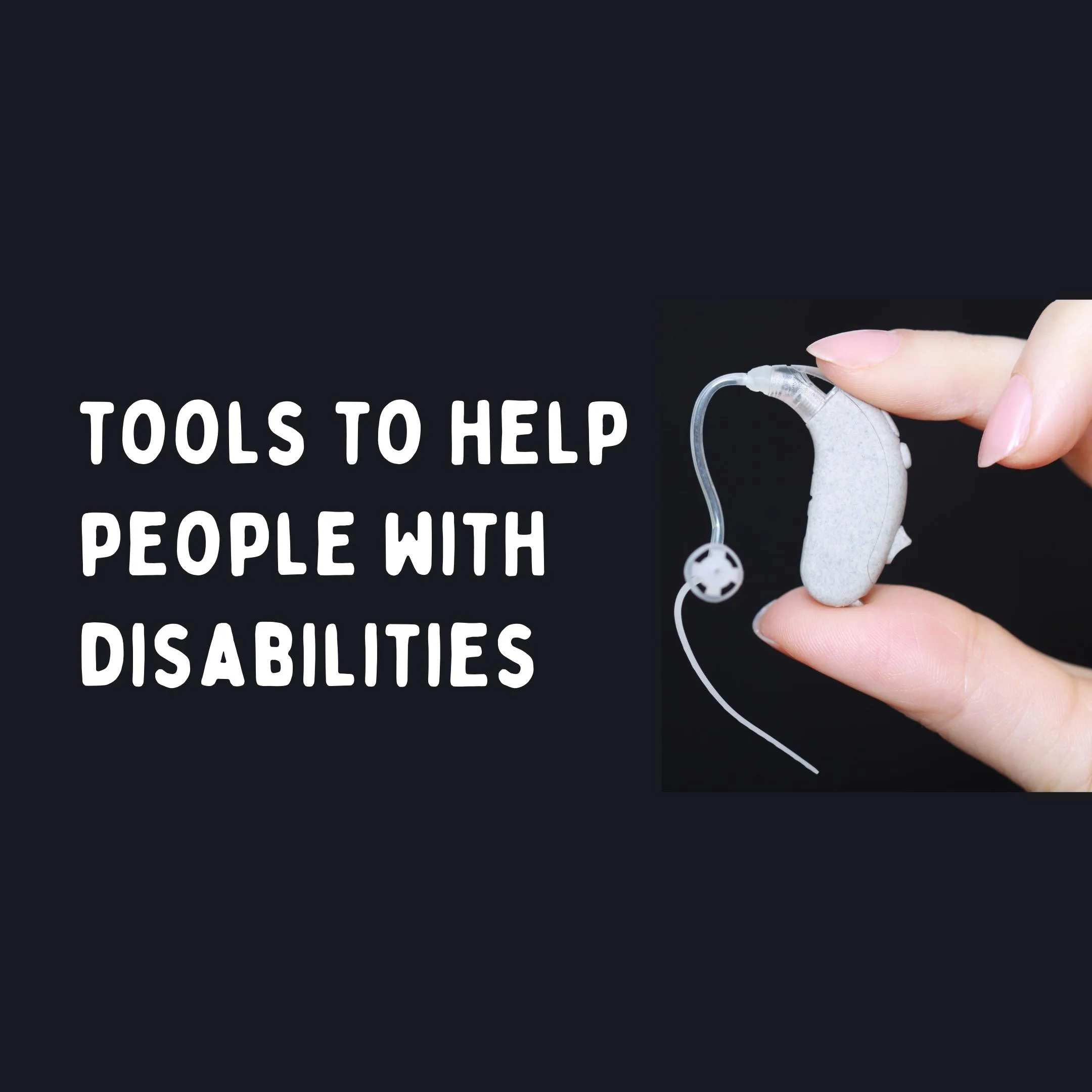 Best 10 Tools to Help People with Disabilities in India