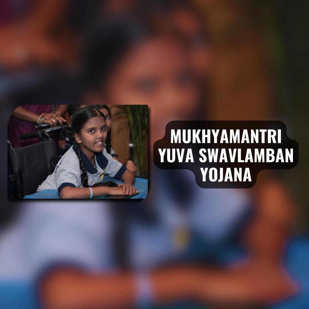 Mukhyamantri Yuva Swavlamban Yojana MYSY- for Divyang Students