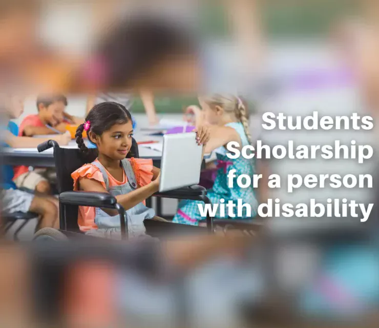 Empowering Futures: A Comprehensive Guide to Students Scholarship Schemes for Person With Disability in India